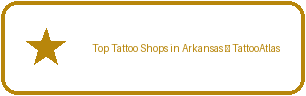 Top Tattoo Shops in Arkansas
